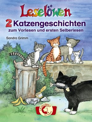 cover image of Leselöwen--2 Katzengeschichten zum Vorlesen und ersten Selberlesen